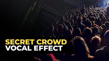 👨‍🚀 SECRET Crowd Singing Vocal Effect