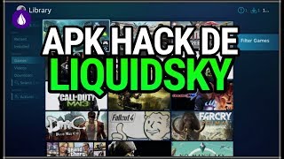 ¡¡DESCARGA APK HACK de LIQUIDSKY para ANDROID!! HACK de LIQUIDSKY