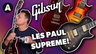 Gibson Les Paul Supreme - No Ordinary Les Paul!