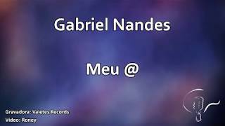 Gabriel Nandes - Meu @ (Karaoke)