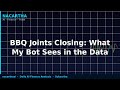 BBQ Joints Closing: What My Bot Sees in the Data