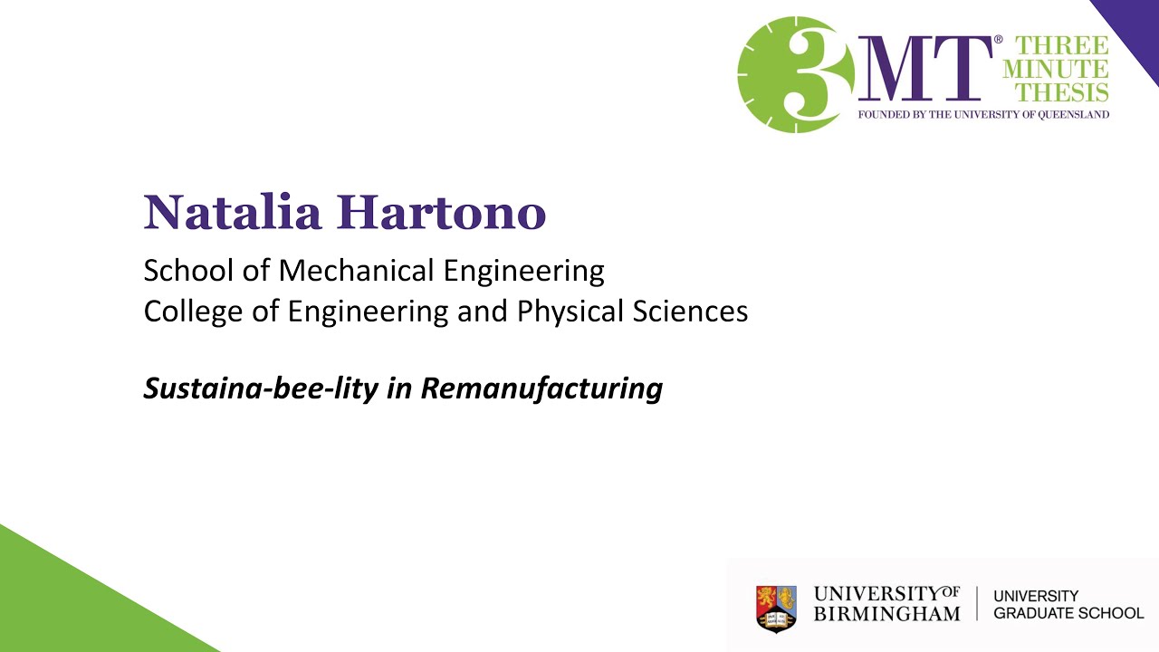 Natalia Hartono 'Sustaina-bee-lity in Remanufacturing' Live @ UoB 3MT Finals 2022