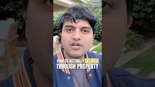 How to actually get rich through property