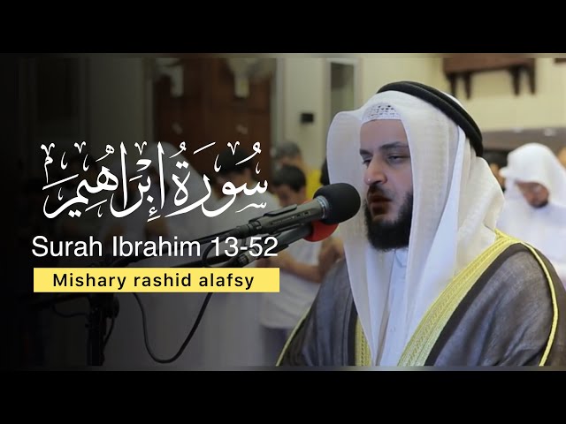 Surah ibrahim 13-52 syeikh mishary rashid alafasy beautiful recitation quran #sohibquraan class=