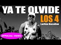 LOS 4 Ft. LARITZA BACALLAO - YA TE OLVIDE - (OFFICIAL VIDEO)