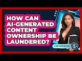 Exposing How AI-Generated Content Ownership Can Be Illegally Laundered π΅οΈββοΈ