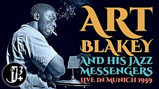 Art Blakey &amp; His Jazz Messengers feat. Wayne Shorter - Live in Munich 1959 [audio only]