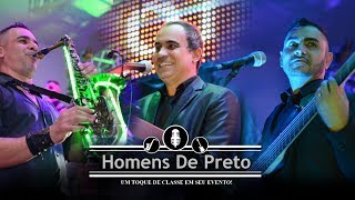 Download Lagu BANDA HOMENS DE PRETO - UM SHOW INESQUECÍVEL MP3