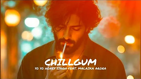CHILLGUM (Official Video): YO YO HONEY SINGH | MALAIKA ARORA | 51 GLORIOUS DAYS | BHUSHANKUMAR