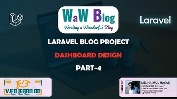 Laravel Project Bangla Tutorial | WaW Blog | Part 4 : Dashboard Design | Web Learn BD