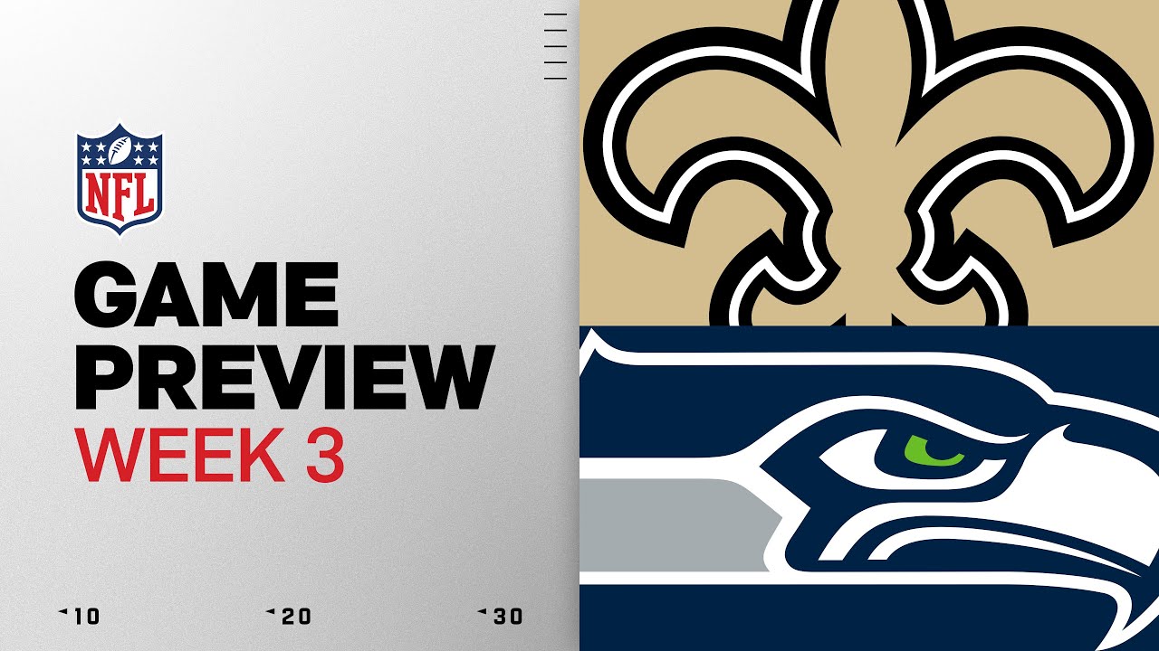new-orleans-saints-vs-seattle-seahawks-week-3-game-preview-youtube