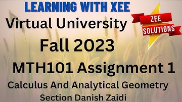 MTH101 Calculus & Analytical Geometry Assignment 1 Fall 2023 virtual University of Pakistan
