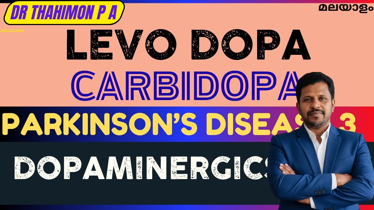 Levodopa and Carbidopa Malayalam Antiparkinson drug Pharmacology Malayalam Syndopa Tablet Malayalam