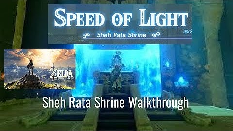 Sheh Rata Shrine Walkthrough - Speed of Light | Legend of Zelda: Breath of the Wild