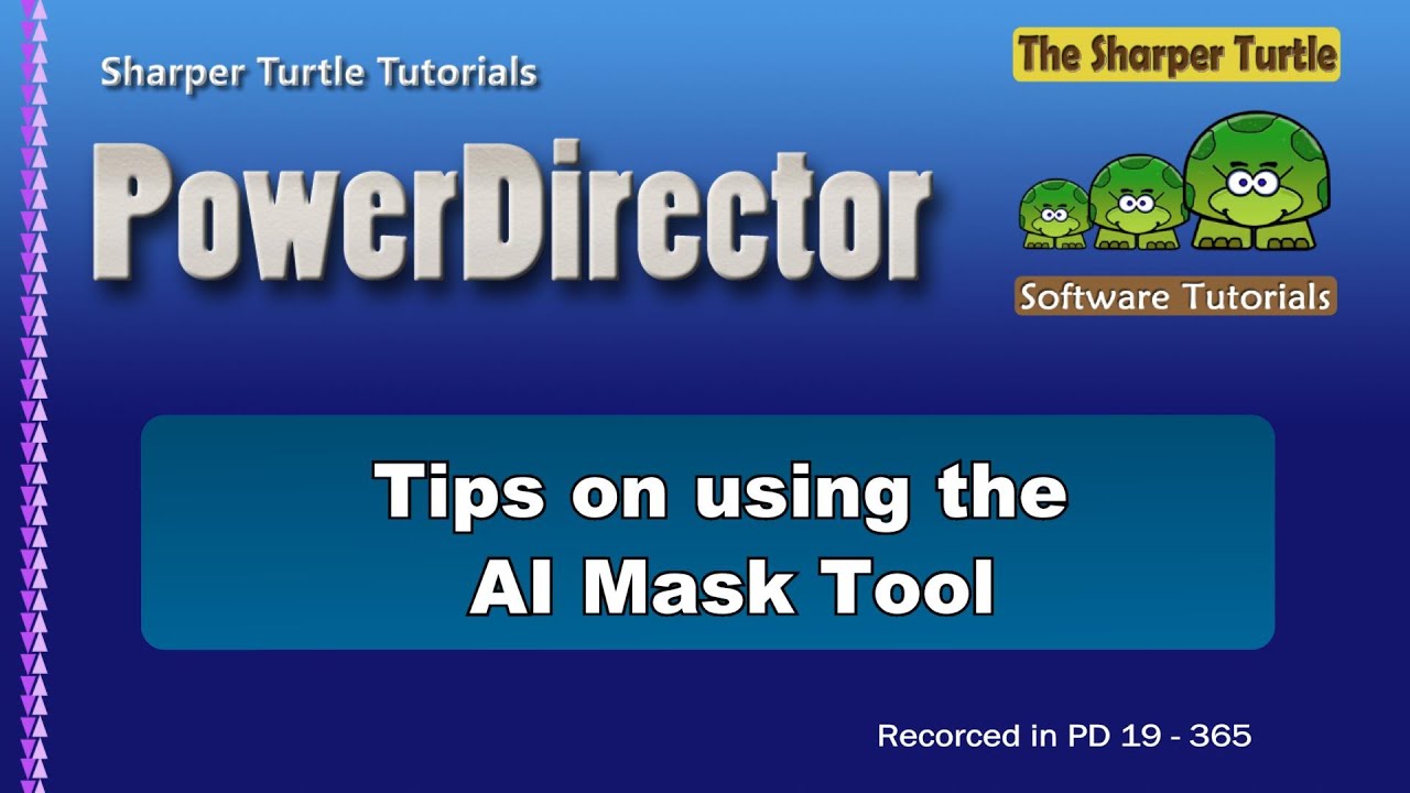 PowerDirector - Tips on using the AI Mask Tool