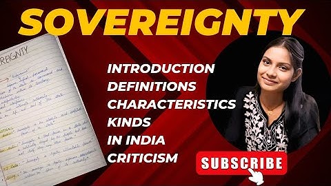 Sovereignty – Meaning, Types, and Theories | Monistic and Pluralistic | BA Political Science |