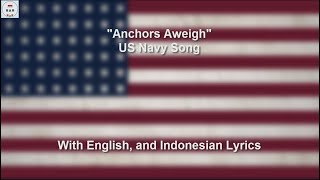 Anchors Aweigh - United States Navy Song - With Lyrics