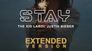 The Kid LAROI, Justin Bieber - Stay (Extended Version by Mr Vibe)