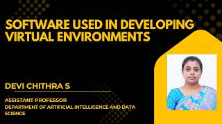 SOFTWARE USED IN DEVELOPING VIRTUAL ENVIRONMENTS