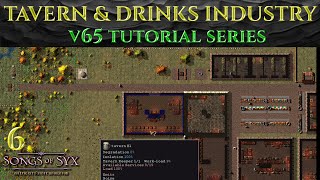 TAVERN & DRINK INDUSTRY - Tutorial SONGS OF SYX v65 Guide Ep 6