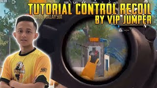 Sensitivity And Tutorial Control Recoil By Vip Jumper | PUBG Mobile Malaysia