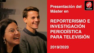 Presentación del Máster en Reporterismo e Investigación Periodística para TV 2019/2020