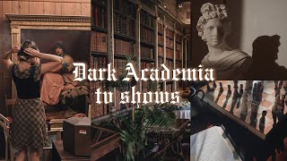 TV shows to watch if you like Dark Academia 🕯️📚🕰️