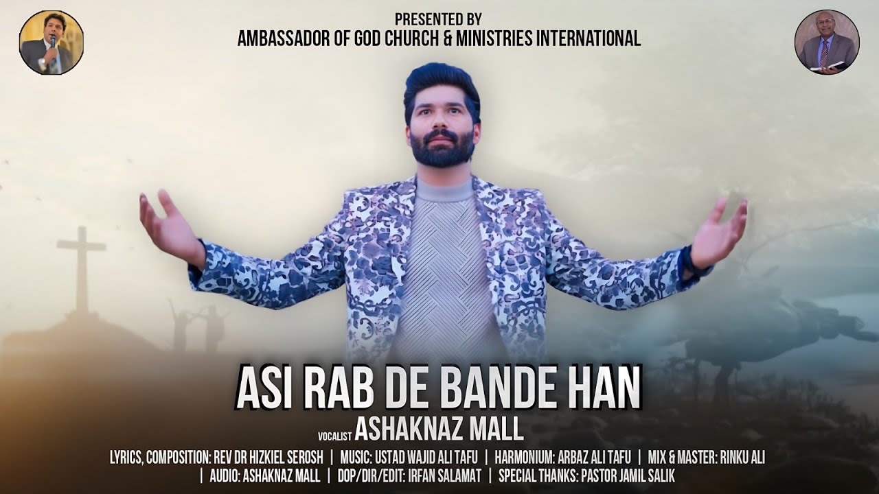 Asi Rab De Bande Han (Official Video) New Masihi Geet 2025 | Ashaknaz ...