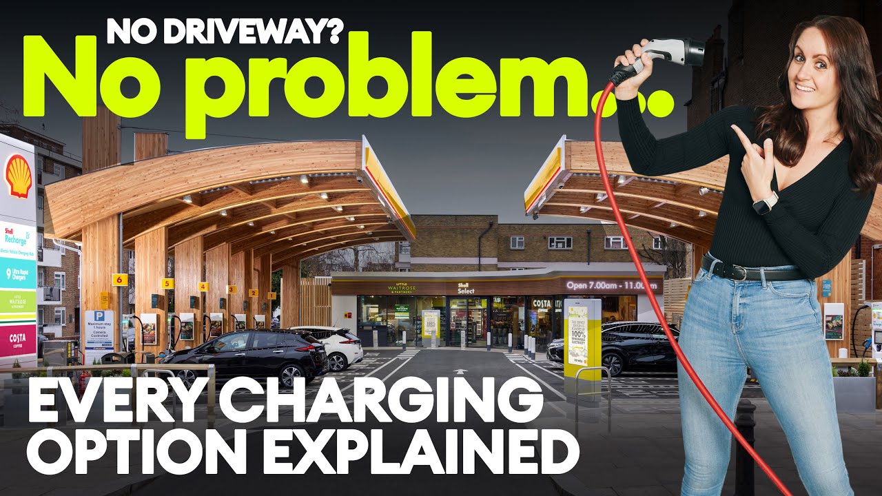 No driveway? No problem. Your charging options explained | Electrifying.com & Shell Recharge