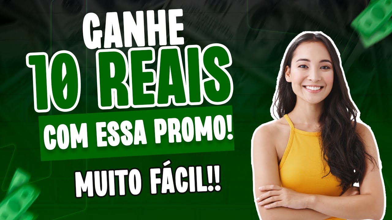 🔥URGENTE - GANHE 10 REAIS COM ESSA PROMOÇÃO DE MANEIRA FÁCIL - CORRA E  APROVEITE! 