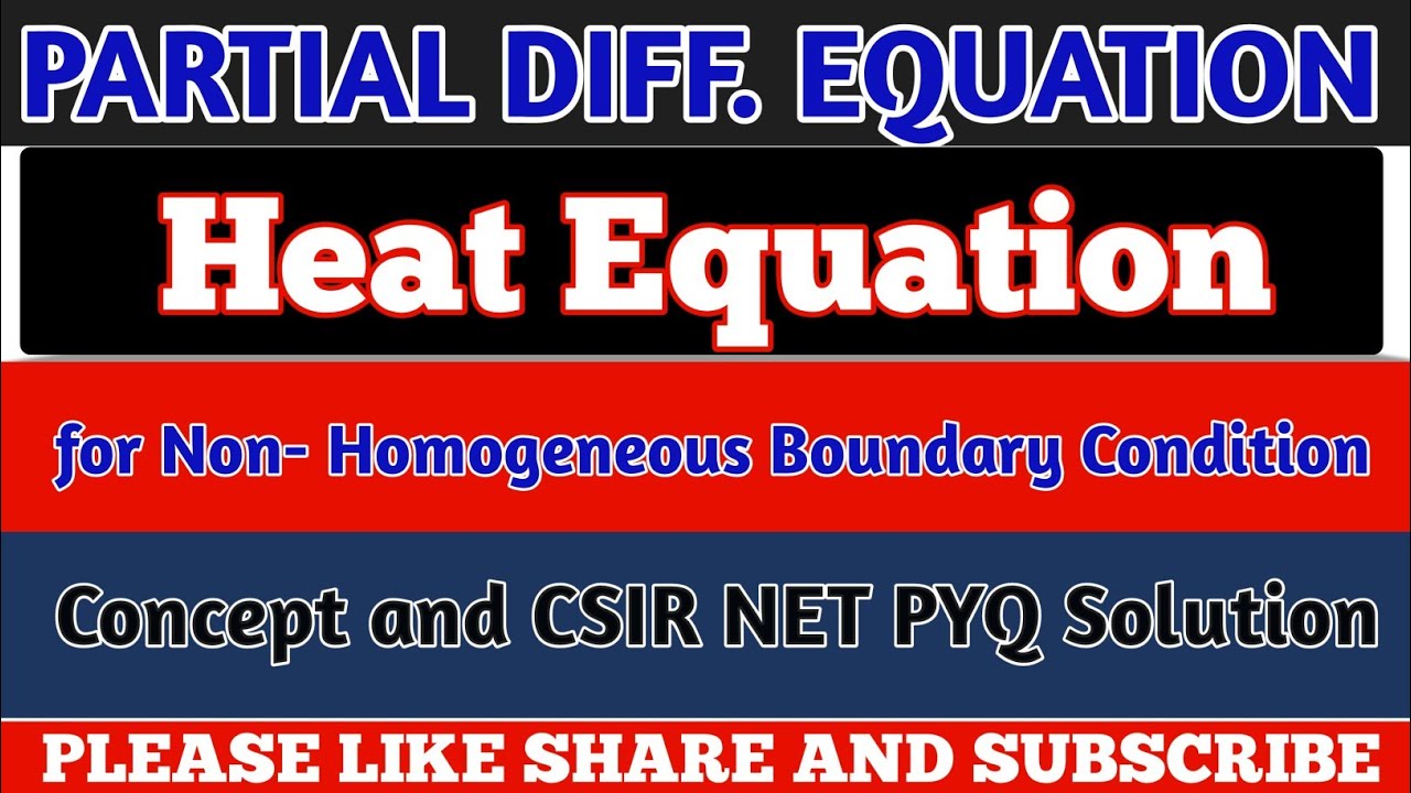 Picture of Heat Equation | Non - Homogeneous Boundary Condition | CSIR NET PYQ ...