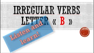 Irregular verbs. Неправильные глаголы в английском языке. Les verbes irréguliers
