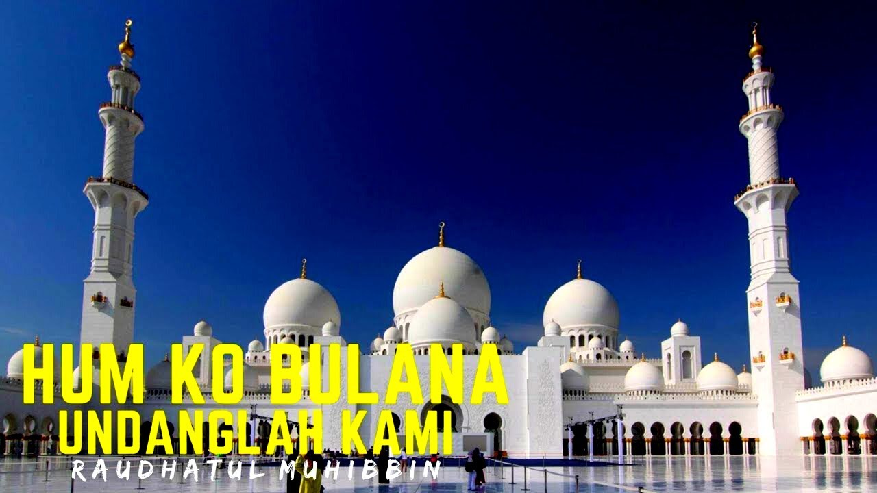 JOM SELAWAT l Raudhatul Muhibbin - Hum Ko Bulana ( Undanglah Kami )
