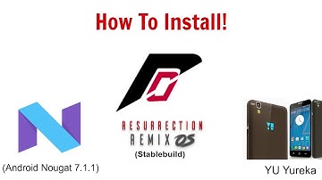 How to install Resurrection Remix ROM (Nougat 7.1.1) in Yureka[Stable&Tested Build] | TechitEazy
