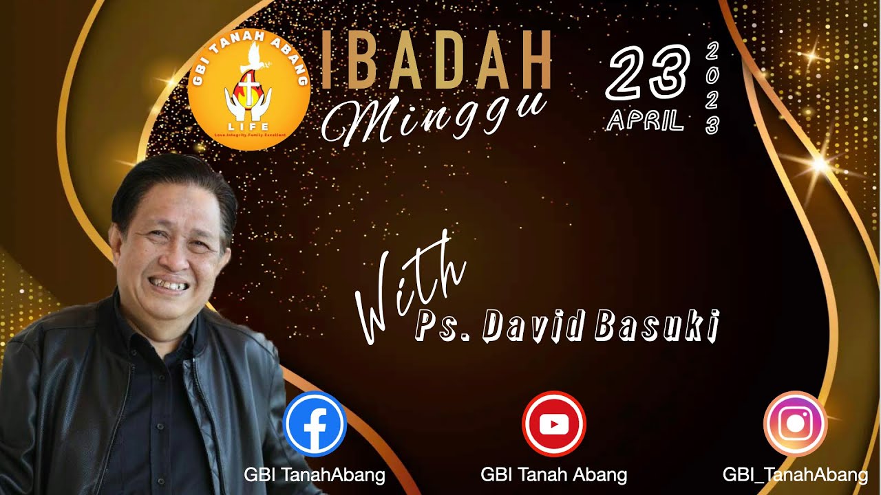  ps david basuki ibadah online gbi tanah abang 23 april 2023 youtube