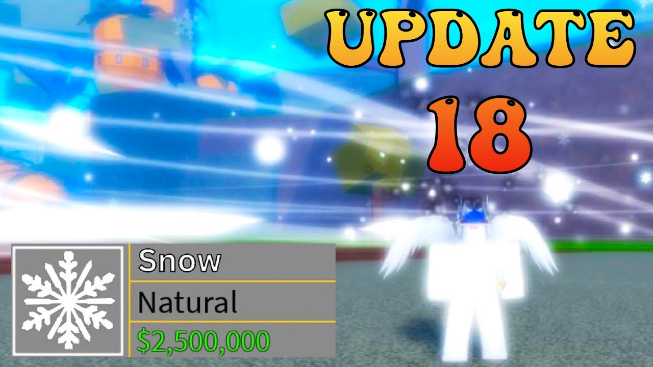 Blox Fruits Update 18 Snow Fruit Showcase and Fruit Reworks! 