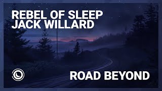 Rebel Of Sleep & Jack Willard - Road Beyond (Extended Mix)