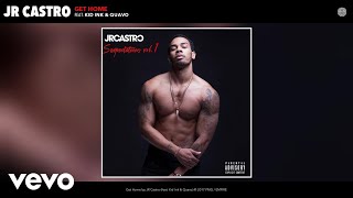 JR Castro - Get Home (Audio) ft. Kid Ink, Quavo