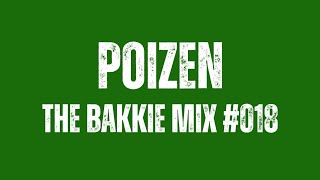 The Bakkie Mix 018 Guest Mix by Poizen
