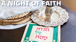 PESACH - A NIGHT OF FAITH