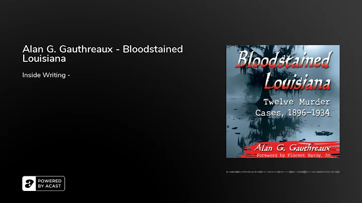 Alan G. Gauthreaux - Bloodstained Louisiana