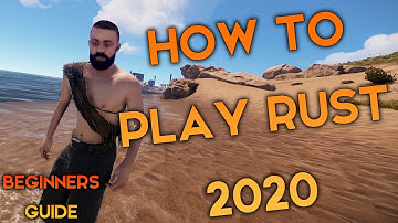 RUST | HOW TO PLAY RUST 2021 BEST BEGINNERS GUIDE