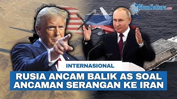 Rusia Bela Iran, Ancam AS dengan 