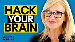 This One Brain Hack Backed By Science Will Change Your Life. Here's How. | Mel Robbins