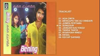Bening - Album Ada Cinta | Audio HQ