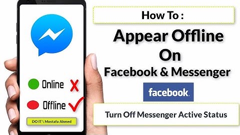 How To Appear Offline On Messenger and  Facebook Everywhere