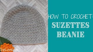 How to Crochet: Easy Suzette Stitch Beanie