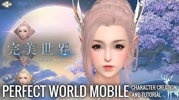 Perfect World Mobile (CN) - Character creation and tutorial