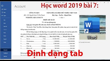 Học word 2019 bài 7: Định dạng tab, tạo các kiểu dấu chấm, gạch ngang, gạch dưới tự động