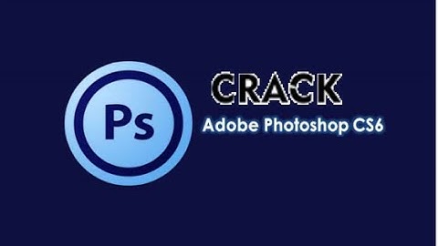 Hướng dẫn crack photoshop cs6 google drive